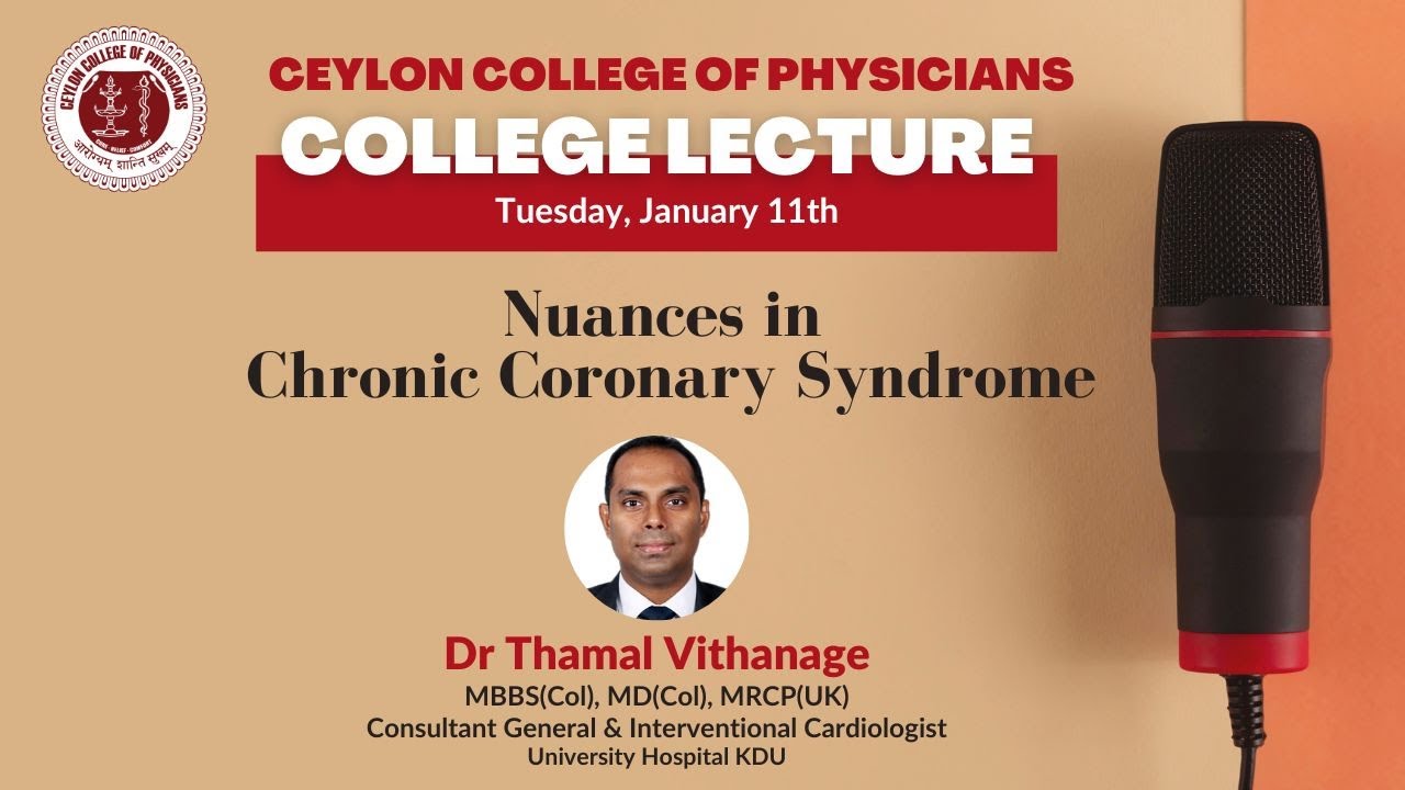 CL - Nuances in Chronic Coronary Syndrome - Dr Thamal Vithanage