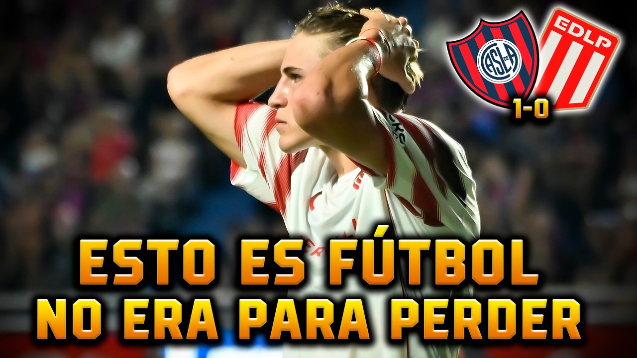 #Estudiantes PERDIO DE MANEJA INJUSTA FRENTE A SAN LORENZO / ANALISIS Y CRITICAS