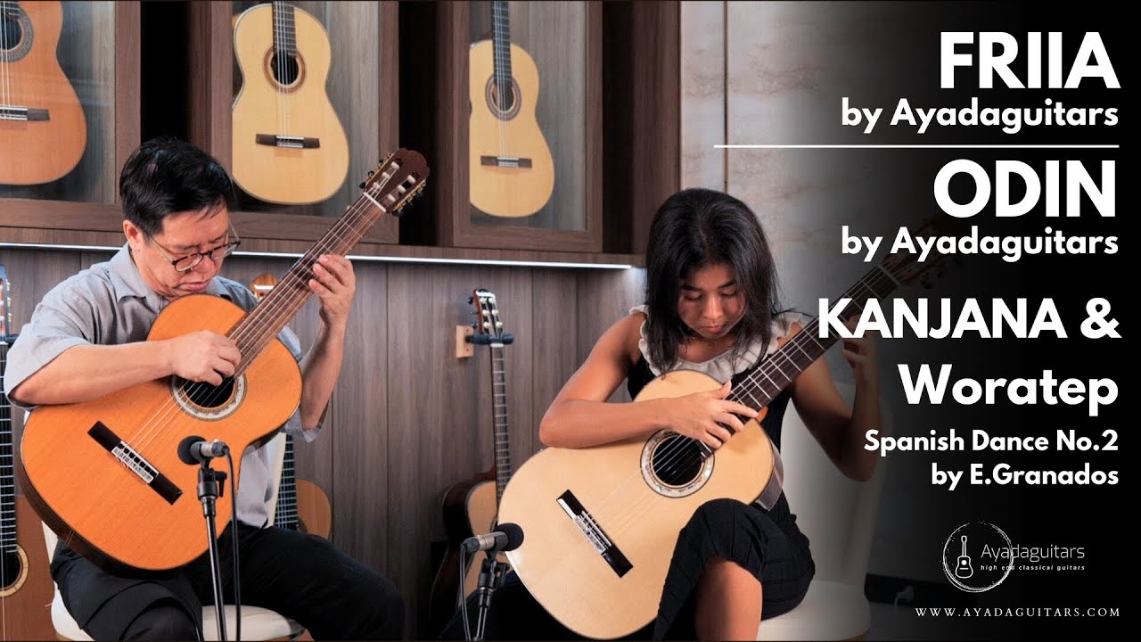 WORATEP & KANJANA | Friia & Odin by Ayadaguitars | Spanish Dance No.2 - E.Granados