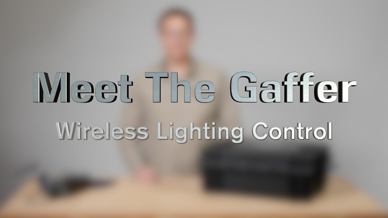 Meet The Gaffer #35: Wireless Lighting Control