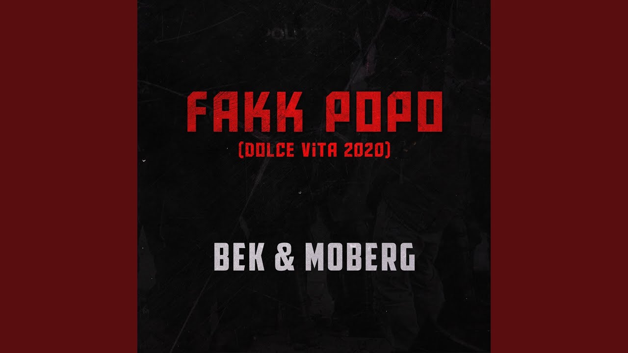 Fakk Popo (Dolce Vita 2020)