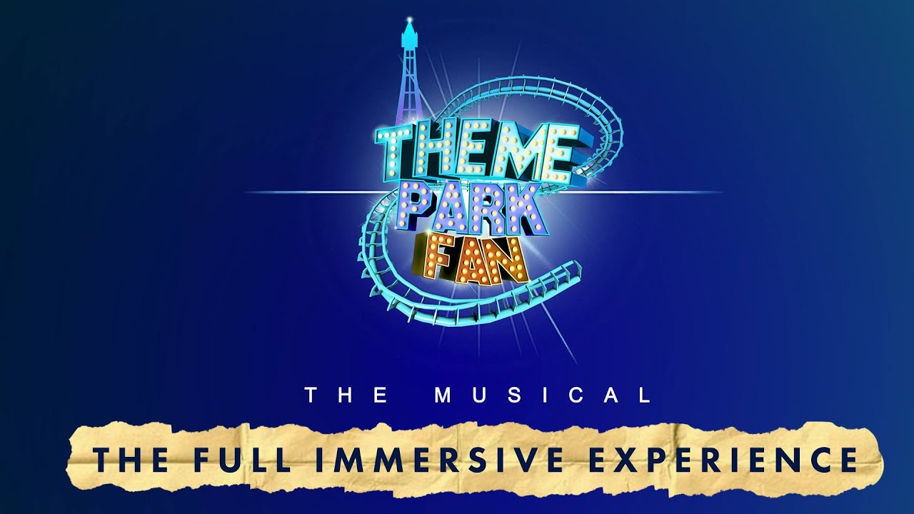 Theme Park Fan: The Musical