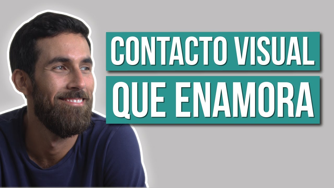 Contacto Visual que Enamora