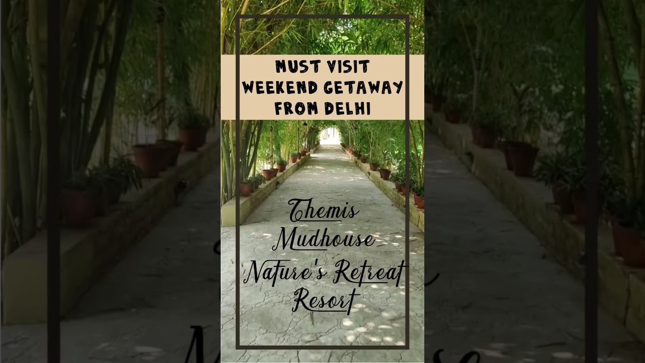 Must visit Weekend getaway from Delhi|Staycation near Delhi|Themis MudhouseResort#weekenddestination