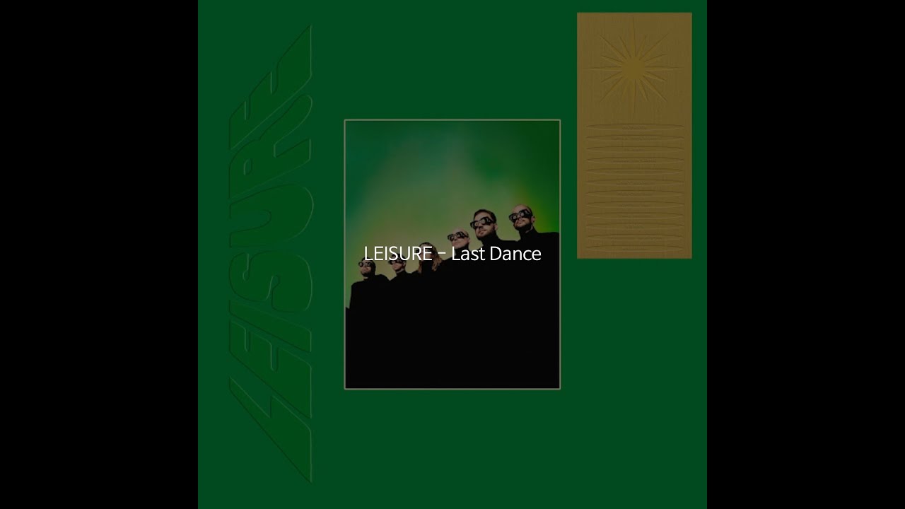 LEISURE - Last Dance [가사/번역]