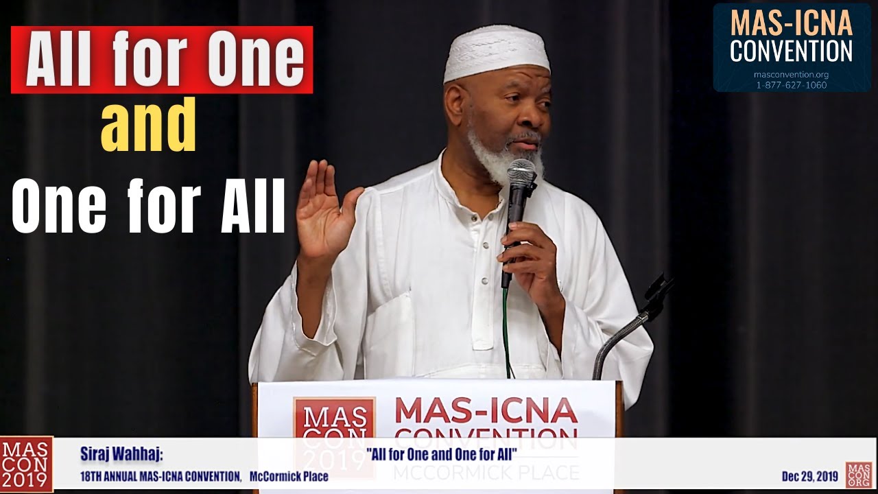 All for One and One for All , Siraj Wahhaj ,MASCON2019