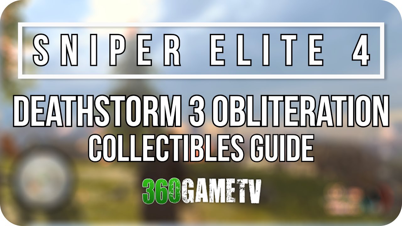 Sniper Elite 4 Deathstorm 3 Obliteration Collectibles Guide (Letters,Eagles,Documents,Reports etc)