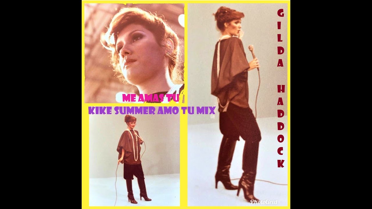 Gilda Haddock Me Amas Tu (Kike Summer Amo Tu Mix) (2020)