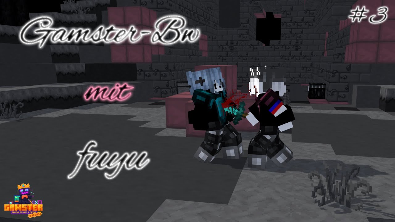 episches bw video mit fuyu | Gamster BW #3