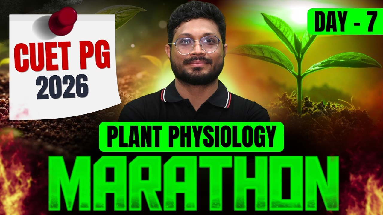 Day 07- Plant Physiology I CUET PG 10 Day Series by IARI Wala