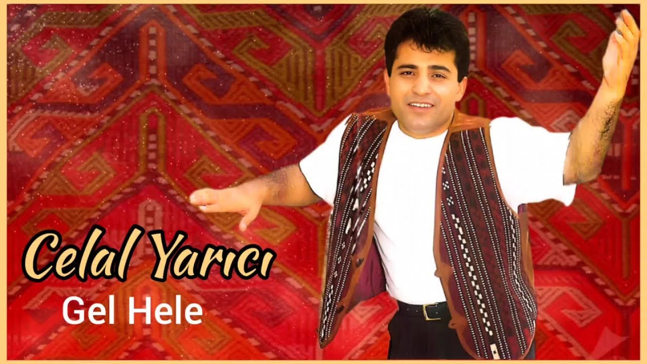 Celal Yarıcı - Gel Hele