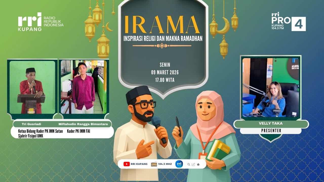 Obrolan IRAMA - INSPIRASI RELIGI DAN MAKNA RAMADAN | Pro 4 RRI Kupang