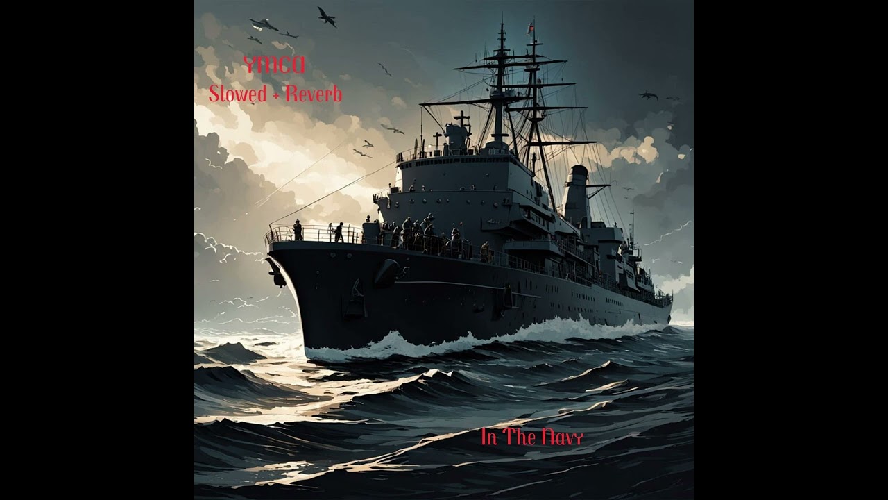 Village People - In The Navy (Slowed + Reverb)
