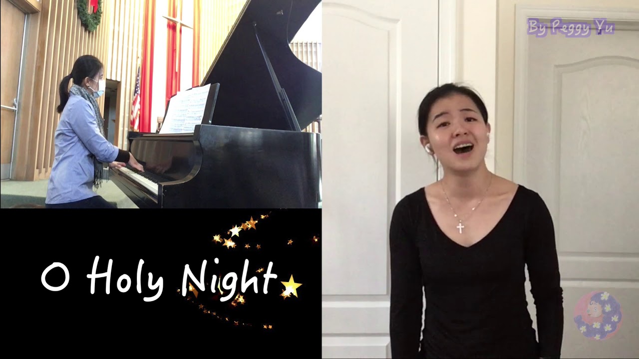 O Holy Night [Soprano: Peggy Yu; Piano: Peggy Yu #2]
