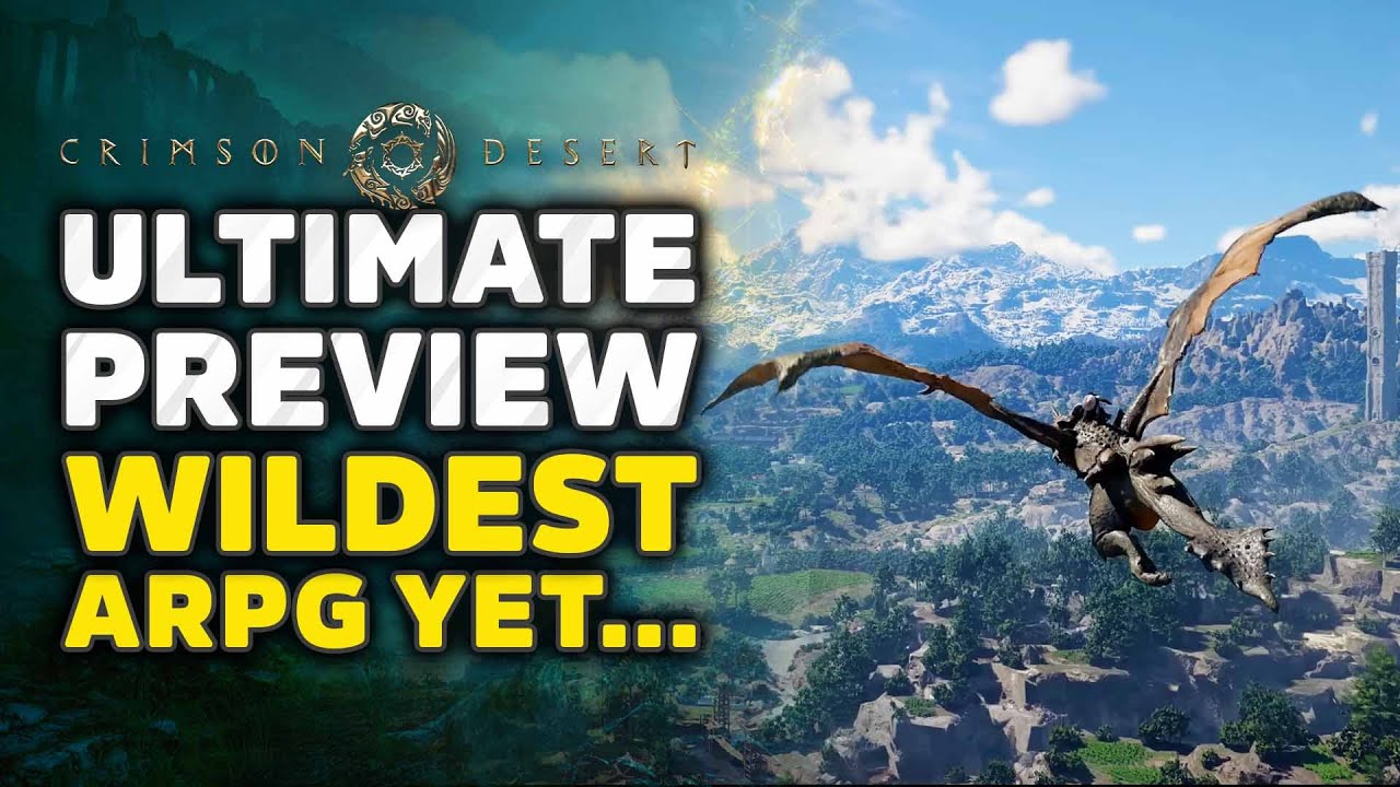 Crimson Desert Ultimate Gameplay Preview - Wildest Action RPG Yet...