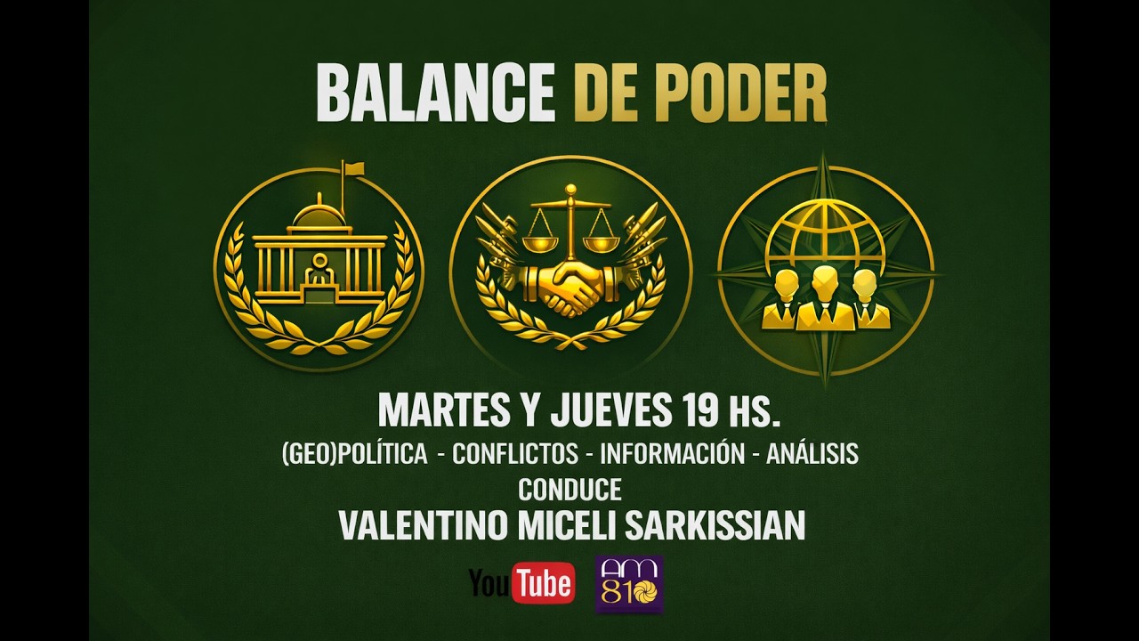 BALANCE DE PODER #33 EN VIVO - GUERRA EN MEDIO ORIENTE - LA 810 RADIO