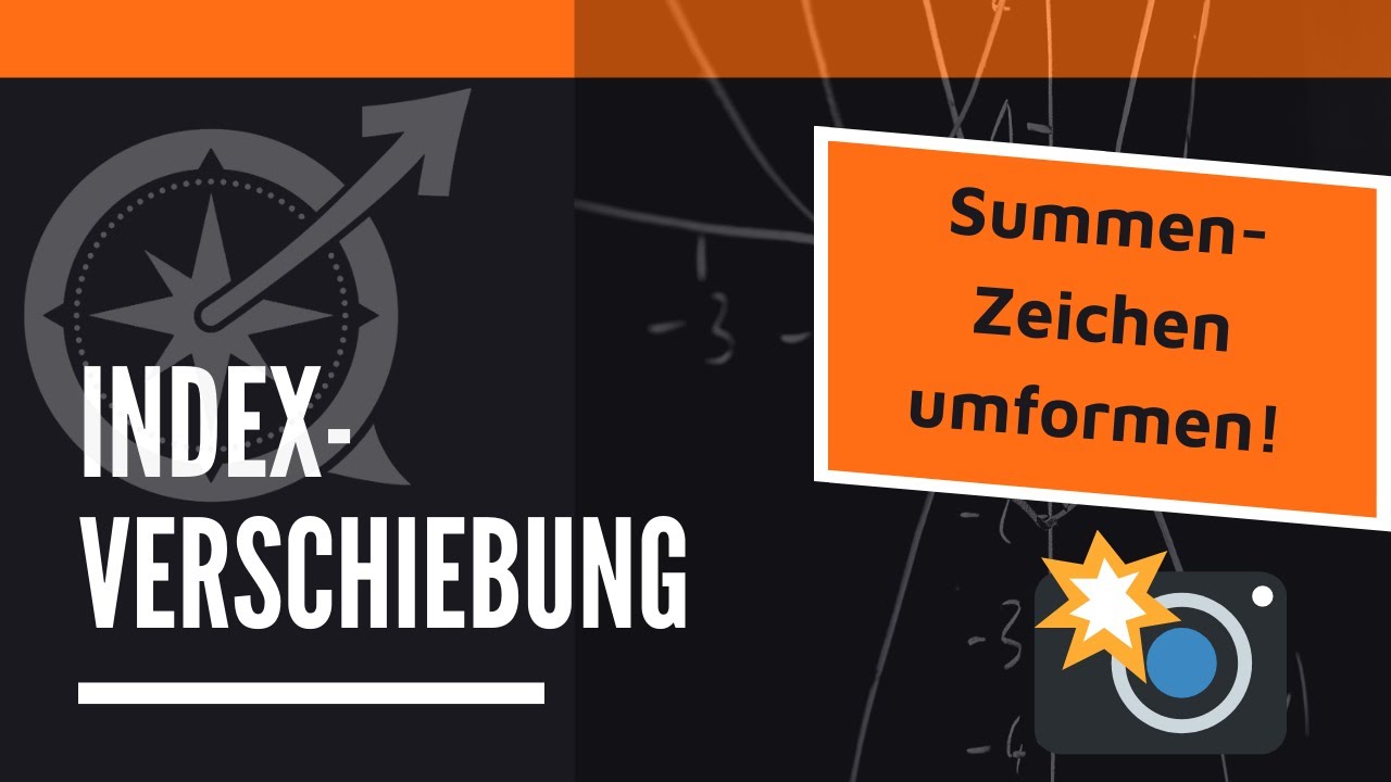 Indexverschiebung bei Summen | Summenzeichen | LernKompass - Mathe einfach erkl&auml;rt