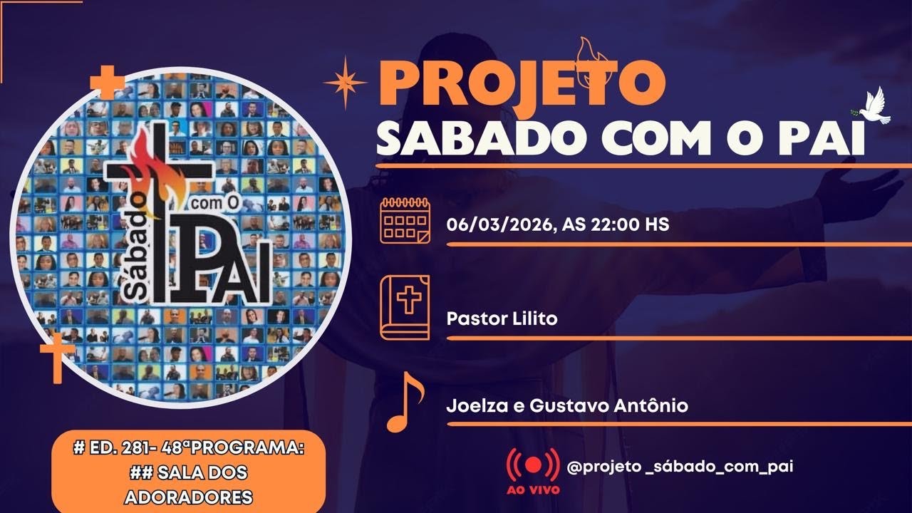 QUADRAGÉSIMO OITAVO PROGRAMA SALA DOS ADORADORES DO PROJETO SÁBADO COM O PAI #pscop #sabadocomopai