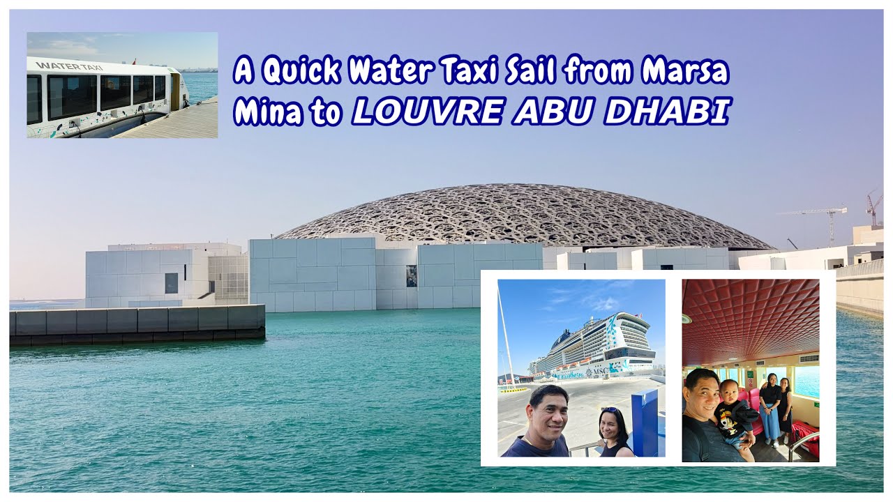 Marsa Mina Water Taxi to LOUVRE ABU DHABI (Vlog #71) #tour #trending #viral #museum #explore #trip 