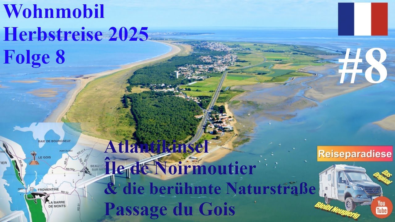 Wohnmobil🇫🇷Herbstreise🚐Frankreich 2025 #8 Atlantikküste🐙Île de Noirmoutier & die Passage du Gois