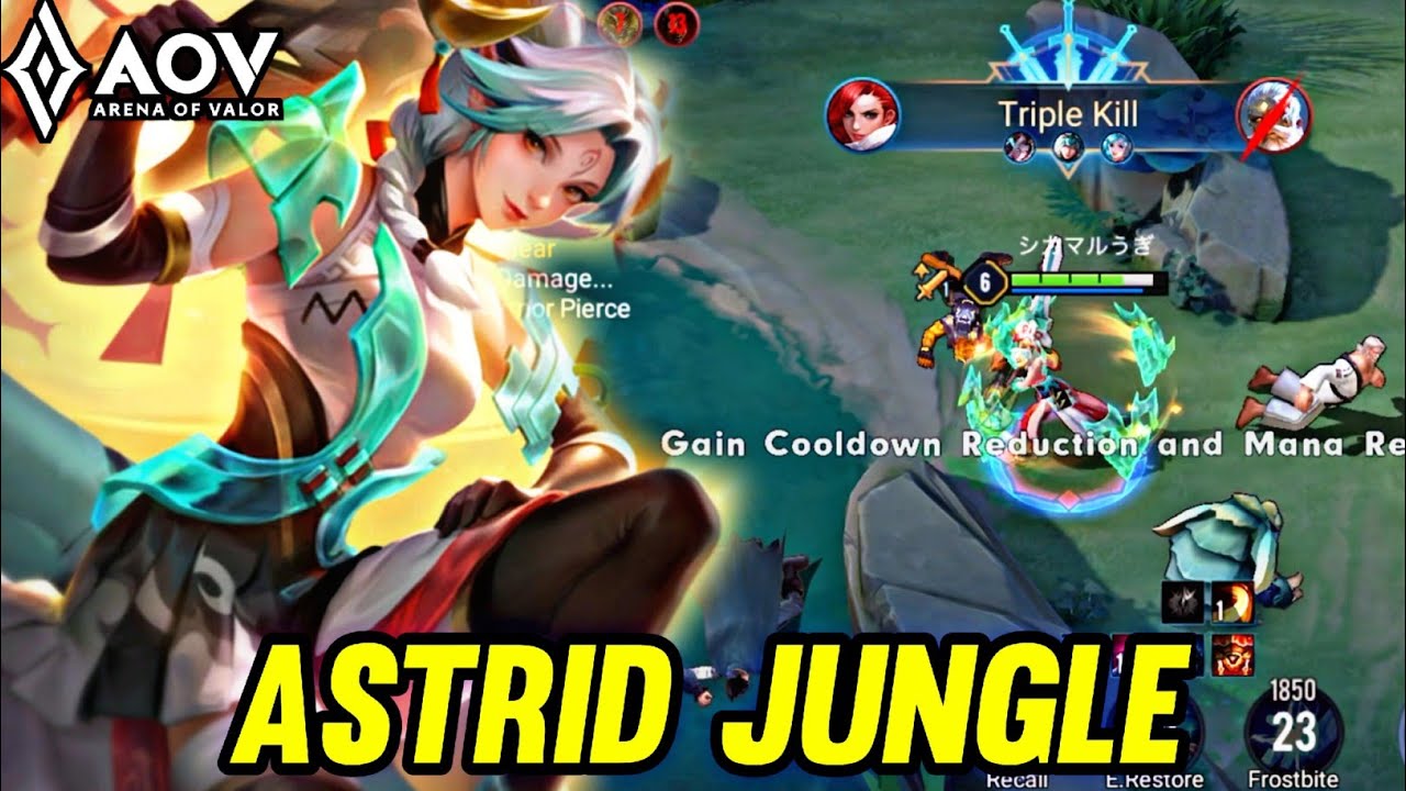 AOV : ASTRID GAMEPLAY | IN JUNGLE - ARENA OF VALOR LI&Ecirc;NQU&Acirc;NMOBILE ROV