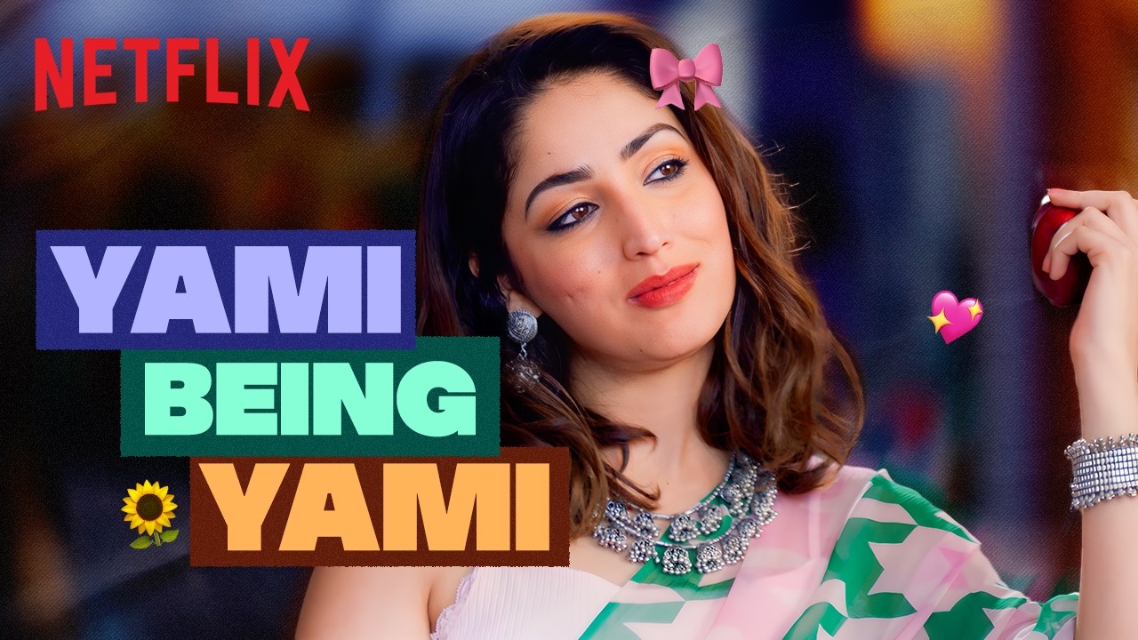 7 минут дикой Ями Гаутам 🤣🔥 | Dhoom Dhaam, Ginny Weds Sunny, OMG и многое другое | Netflix India