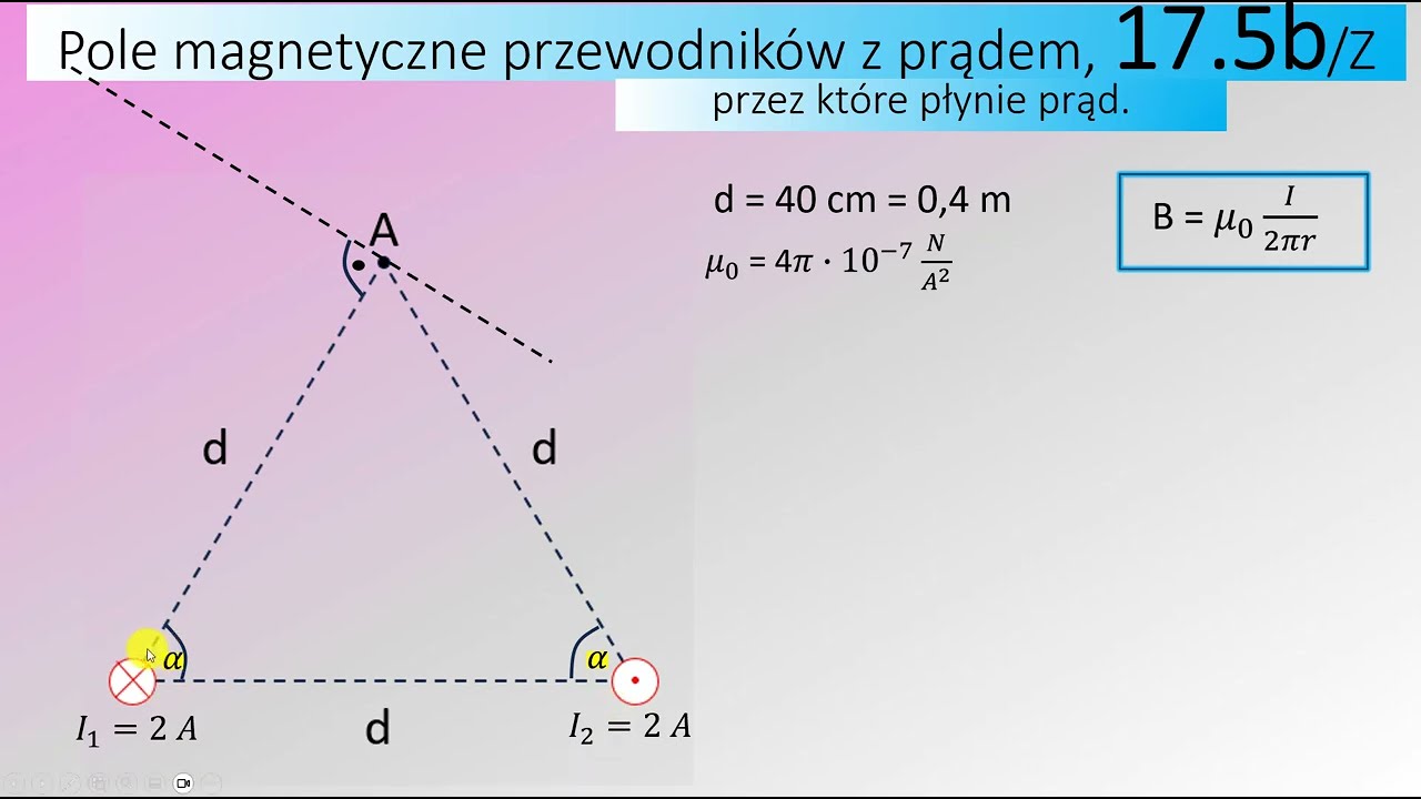 17.5b Oblicz wartość wektora indukcji magnetycznej pochodzącej od bardzo długich przewodnik&oacute;w prost