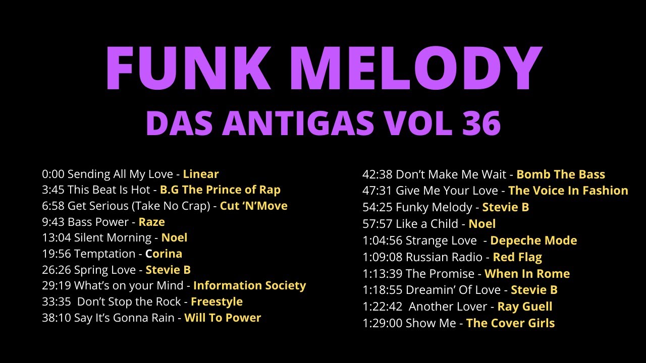 FUNK MELODY DAS ANTIGAS VOL 36 #funkantigo #funkdasantigas #funkmelody