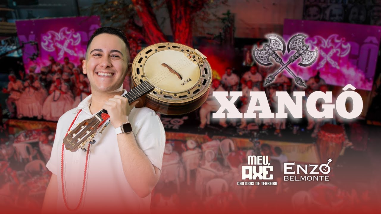 Enzo Belmonte | Xangô | Meu Axé - Cantigas de Terreiro