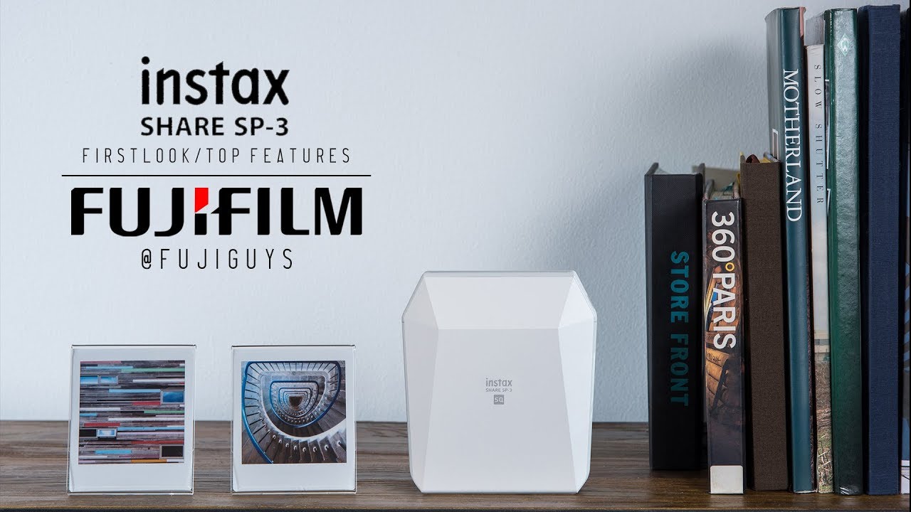 Fuji Guys - FUJIFILM instax Share SP-3 - First Look and Top Features