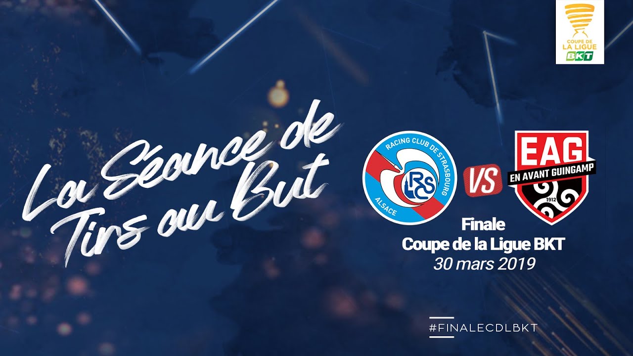 Finale de la Coupe de la Ligue 2019 : revivez la séance de tirs au but en intégralité