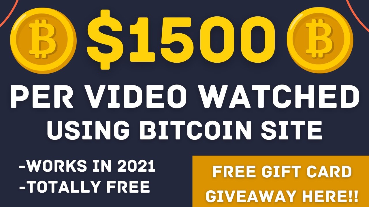 Earn $1500 In Free Bitcoin Watching Videos! (Make 1 BTC Per Day)