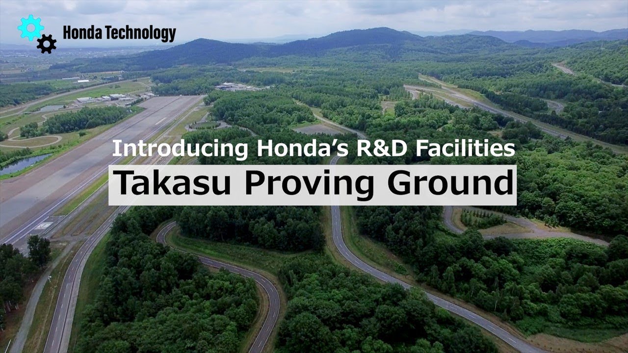 【Honda Technology】Introducing Honda&rsquo;s R&D Facilities｜Takasu Proving Ground