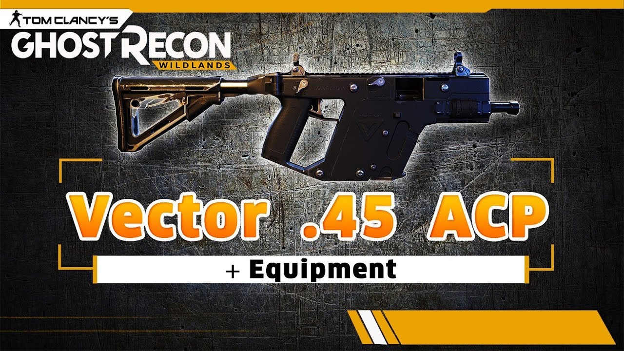 👻 Ghost Recon Wildlands VECTOR .45ACP + EQUIPMENT | Guide | Deutsch 👻