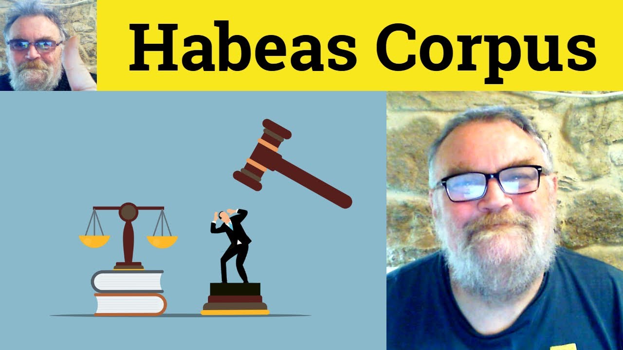 😎Habeas Corpus Meaning - Habeas Corpus Defined - Habeas Corpus Definition - Habeas Corpus Explained