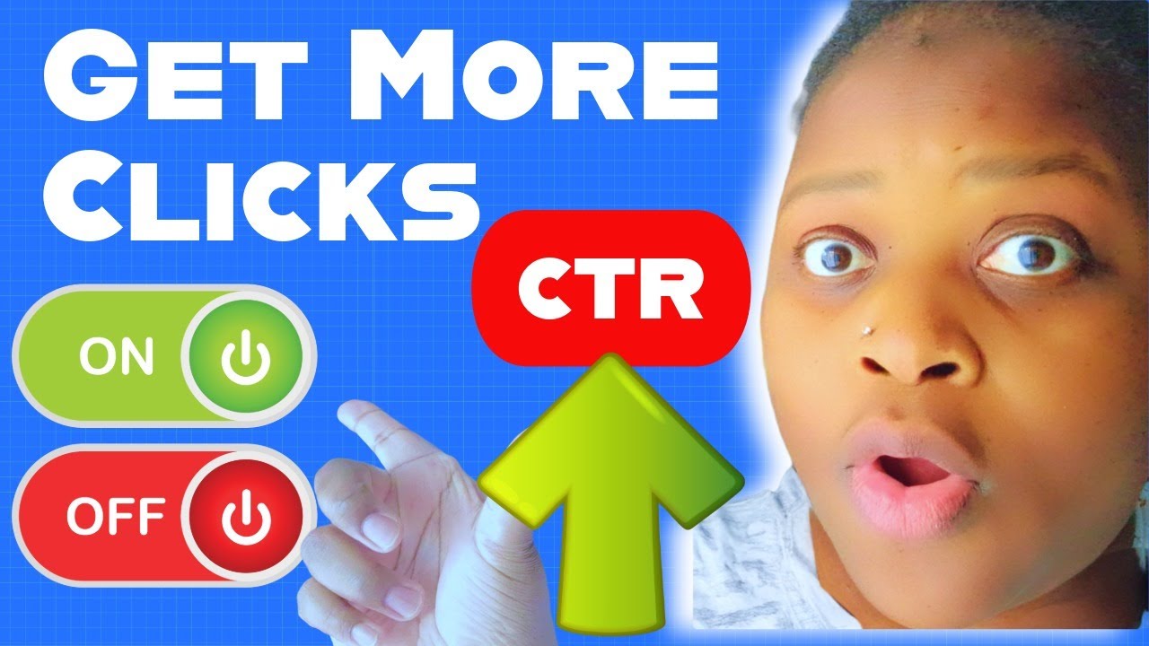 Get More Clicks on YouTube (CTR Tips)