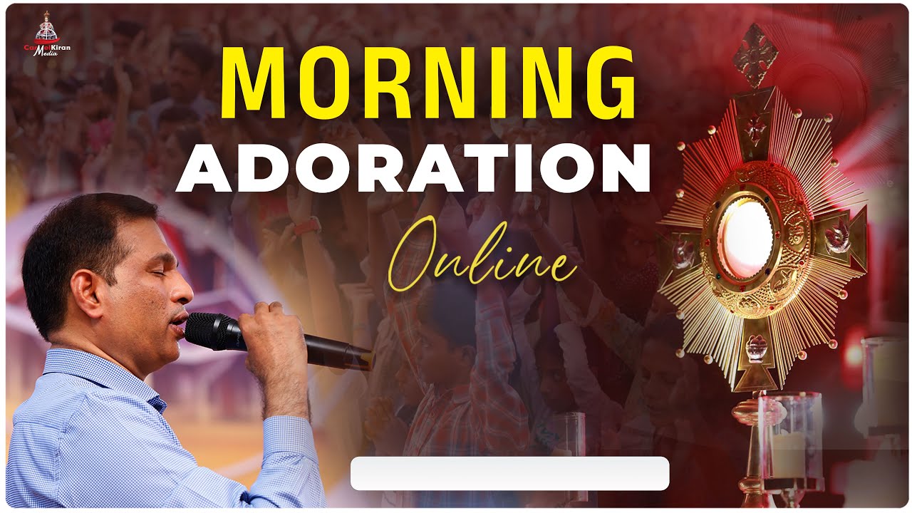(JAN 22) MORNING ADORATION  | Br Prakash  | CARMEL KIRAN MEDIA