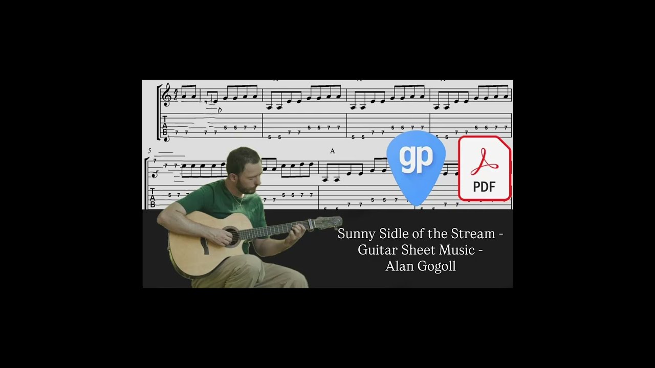 Sunny Side of the Stream - Guitar Sheet Music - Alan Gogoll PDF AND Guitar PRO Tabs [TABS]
