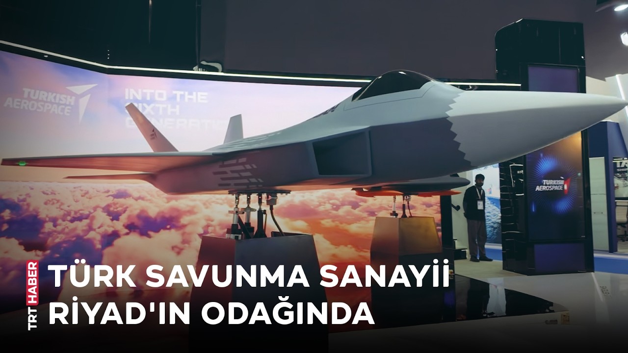 Türk savunma sanayii Riyad’ın odağında