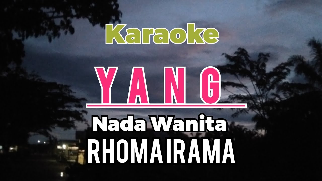 Karaoke yang nada wanita Rhoma irama slow 