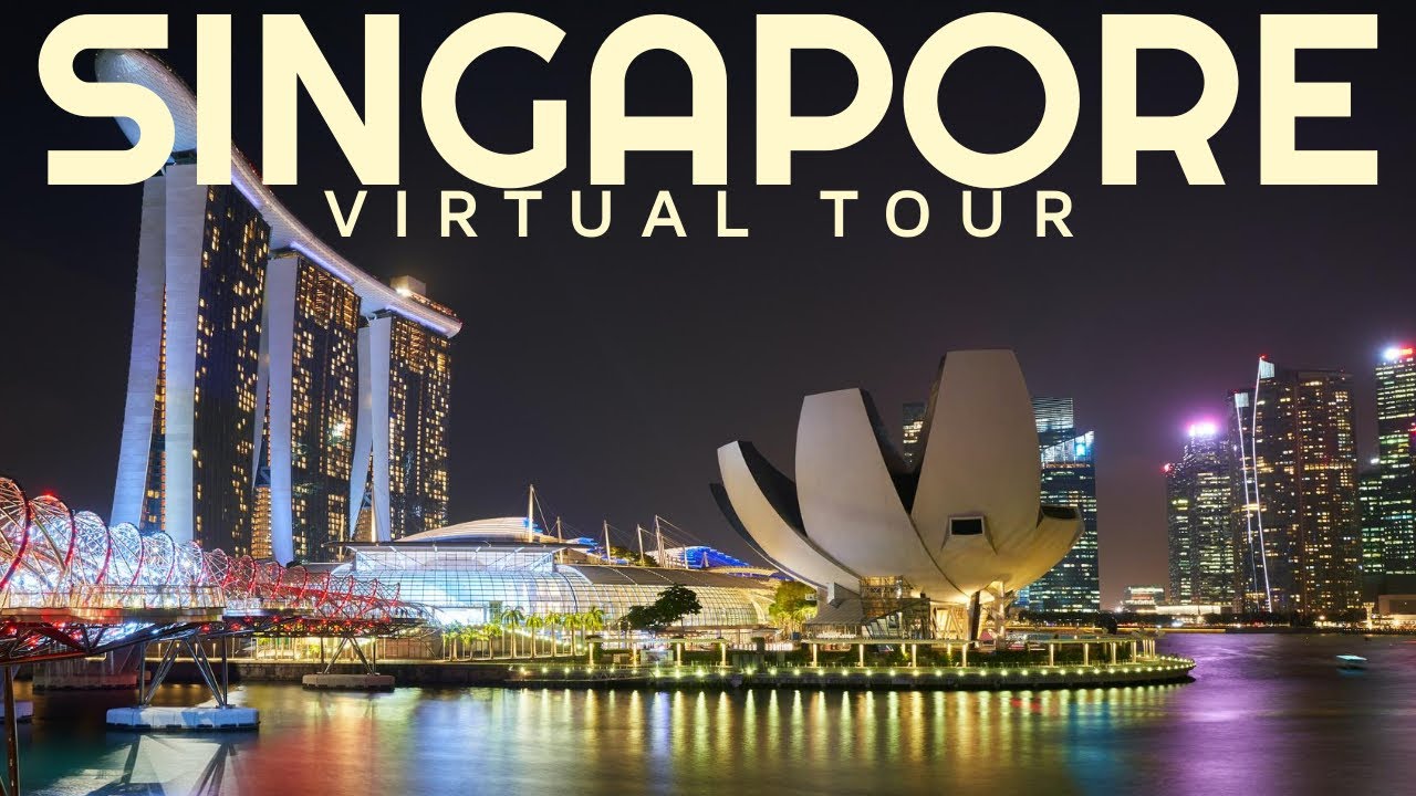 SINGAPORE Virtual Tour 🇸🇬 Day and night time views of the City