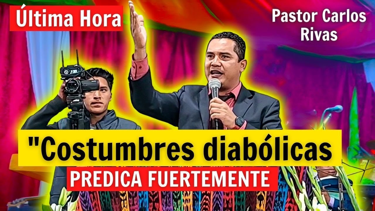 🔴Última Hora! Costumbres diabólicas / Predica Fuertemente - Pastor Carlos Rivas