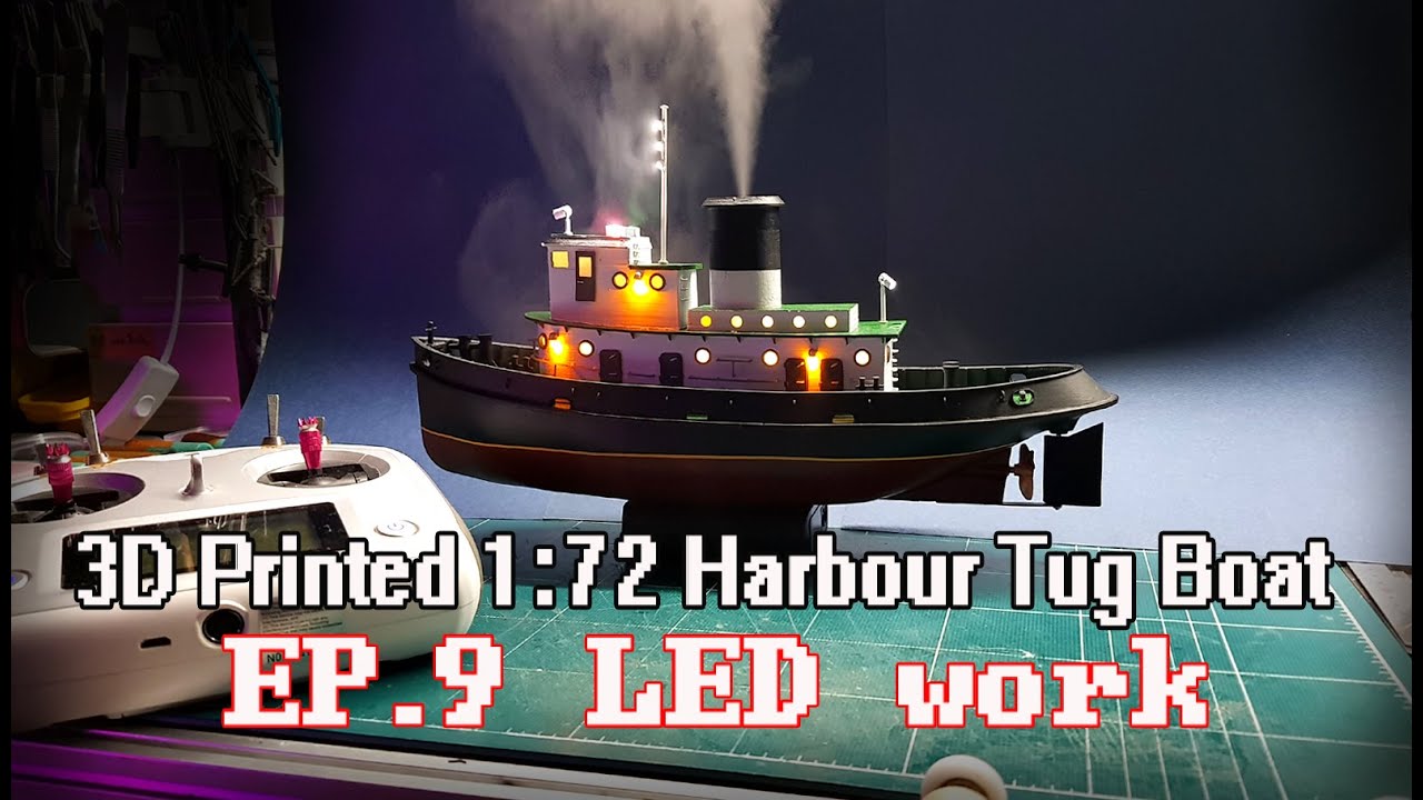 3D Printed 1:72 Harbour Tug Boat. EP 9 LED work.