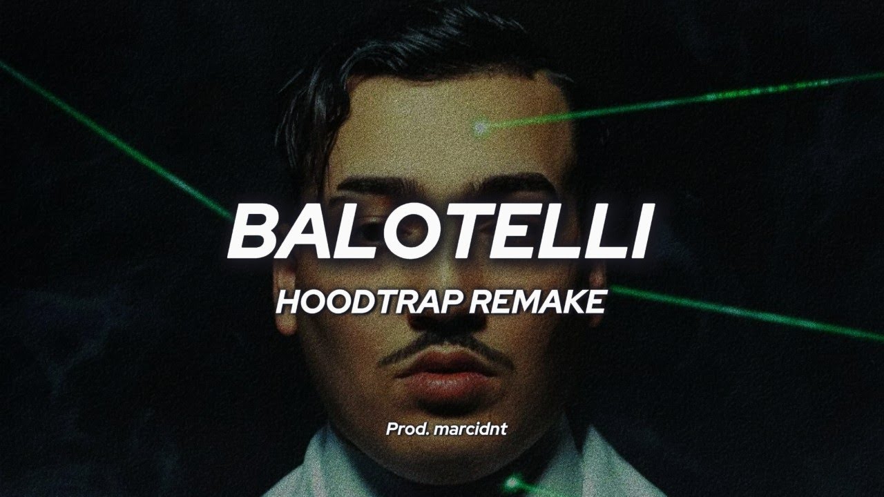 BALOTELLI - Simba La Rue // HOODTRAP Remake Prod. marcidnt