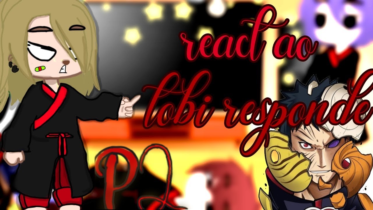 🎭🍀/akatsuki react ao tobi responde/🍀🎭 (Part2)