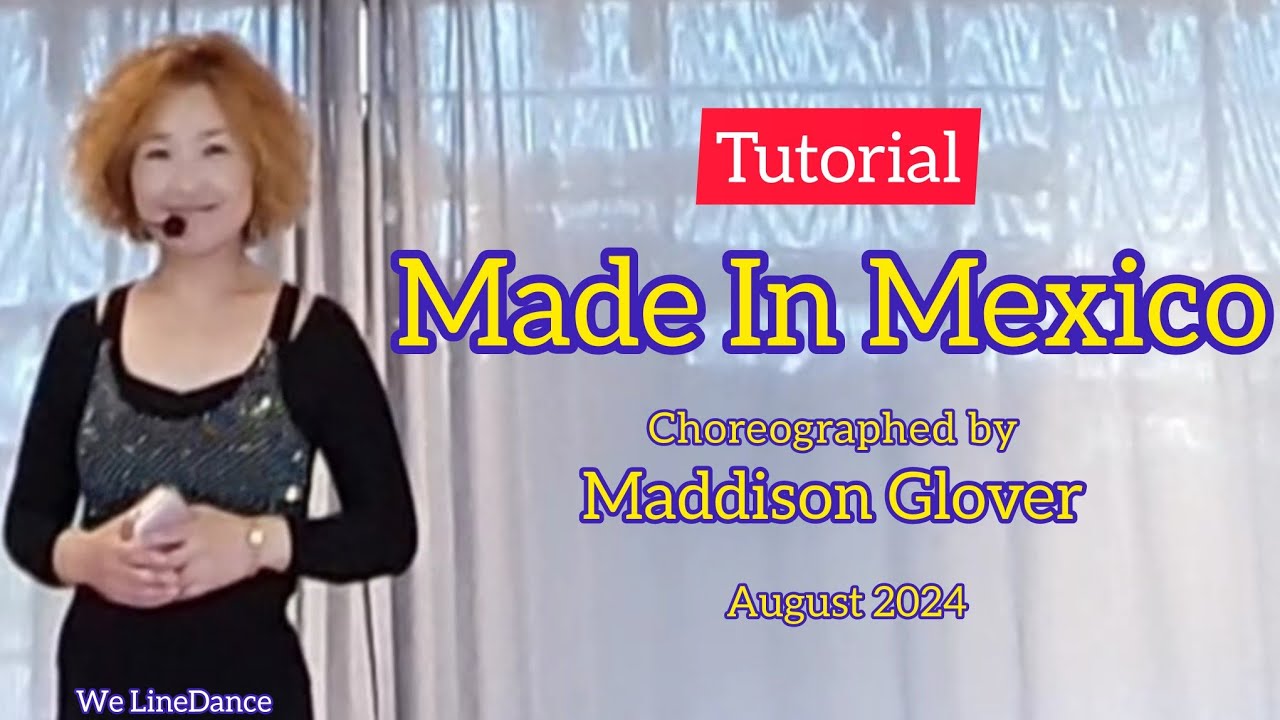Tutorial : Made In Mexico linedance