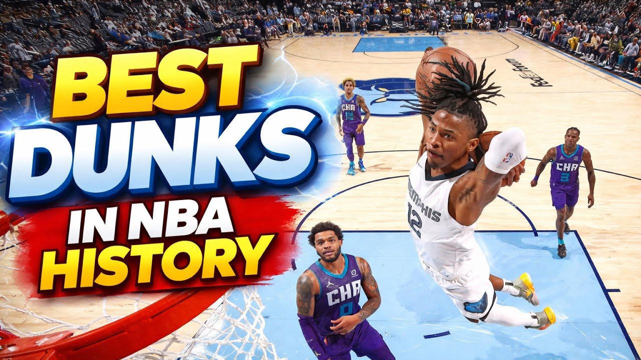 Best Dunks In NBA History 