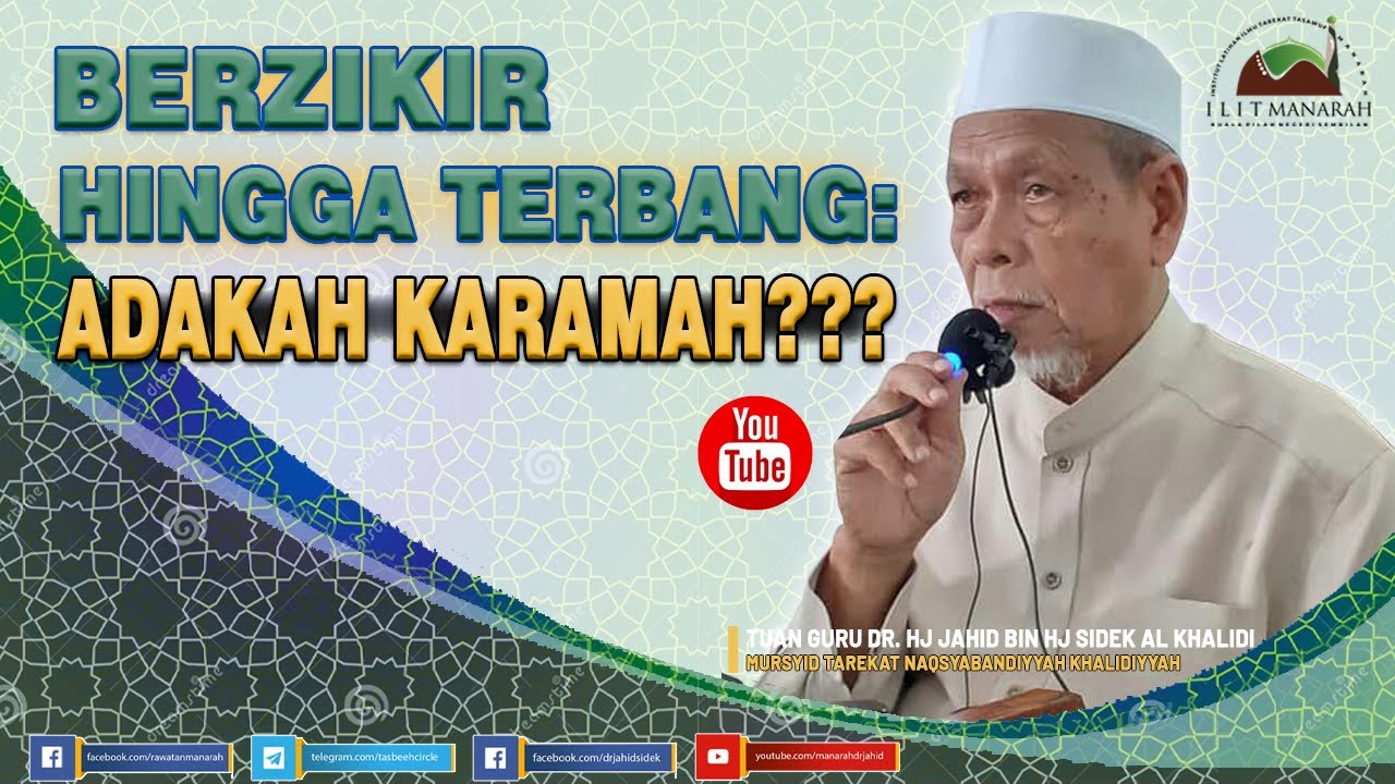 Berzikir Hingga Terbang : Adakah Karomah ? | Shaykh Dr. Jahid Sidek Al-Khalidi