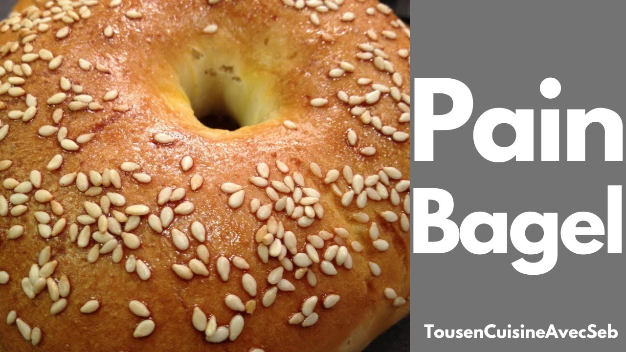 RECETTE PAIN BAGEL (Tous en cuisine avec Seb)
