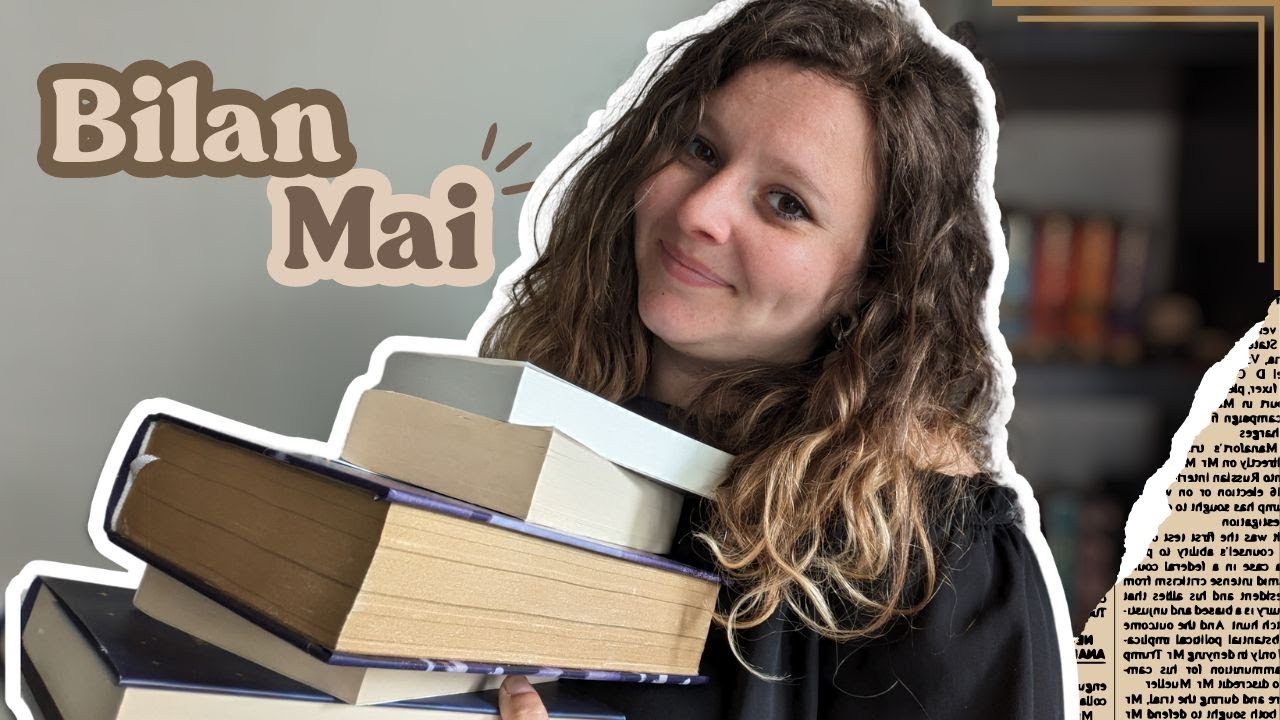 Bilan lecture mai : un mois en dent de scie + bilan du mois de la fantasy ✨